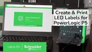 PowerLogic P5: Create and Print LED Labels | Schneider Electric Support