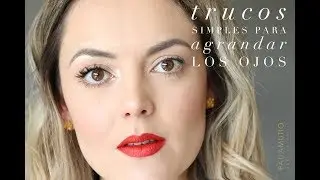 trucos para agrandar los ojos