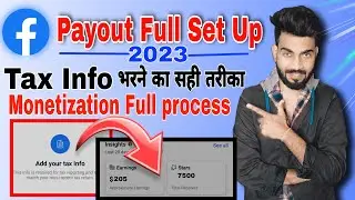 Facebook payout full set up 2023| Facebook tax info bharne ka sahi tarika | fb monetization 2023