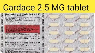 Cardace 2.5 Tablet ( what disease is it used for ? !  किस बीमारी के लिए इस्तेमाल होती है
