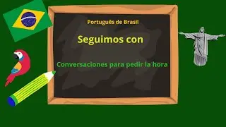 Clase 4 - Conversaciones para pedir la hora