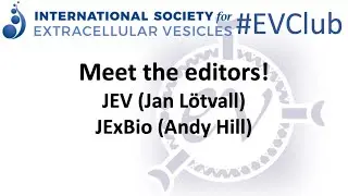 At a (very noisy!) ISEV2022, Jan L&ouml;tvall (JEV) & Andy Hill (JExBio) talk EV journals with Ken Witwer