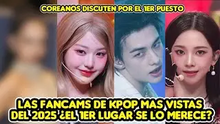 LAS FANCAMS DE KPOP MAS VISTAS DEL 2025 + KATSEYE, STRAY KIDS AESPA &iquest;EL PRIMER LUGAR SE LO MERECE?