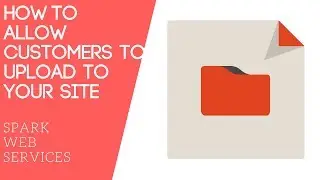 ALLOW CUSTOMERS TO UPLOAD TO YOUR SITE USING FRONT END UPLOADER PLUGIN | SPARK WEB SERVICES