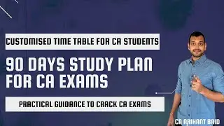 Crack CA exam in 90 days from scratch with this study plan | Tried & tested