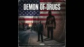 Demon Of Drugs (feat. SumOfOne)