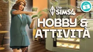 Perché Hobby e Attività RIVOLUZIONA The Sims 4 🔥 Recensione completa