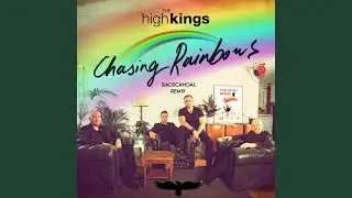Chasing Rainbows (Remix)