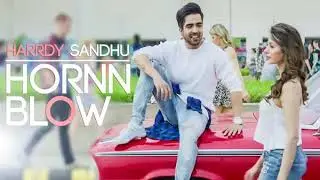 Horn blow 3d sound song new punjabi || hardy sandhu