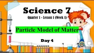 Science 7 [Quarter 1, Week 1 - Day 4] Exemplar-Based MATATAG Curriculum