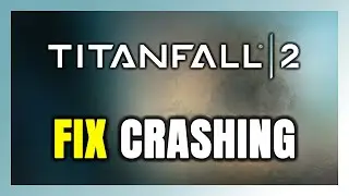 How to FIX Titanfall 2 Crashing