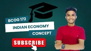 BCOG 172 | Important question | INDIAN ECONOMY | IGNOU DU EXAM | BCOM G