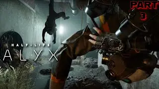🔴PCVR: HALF-LIFE ALYX | FIGHT for the RESISTANCE Gameplay Part 3