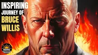 Inspiring Journey of Bruce Willis | Salute to the Great Actor Bruce Willis | Rising Motivation