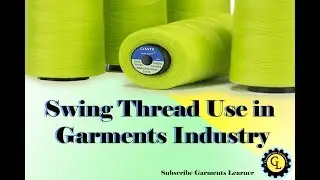 Sewing Thread Used in garments factory | Types of Sewing Thread Used in Apparel Manufacturing