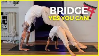 Bridge and Backbend: Simple way you can do it.