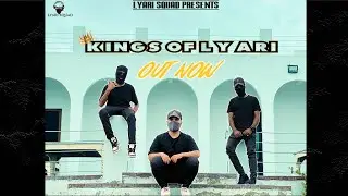 KINGS of LYARI - Lyari Squad | Balochi Rap Song | S.A.B x Marshall x Monster | #Lyarisquad