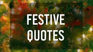 Festive Quotes 🎄