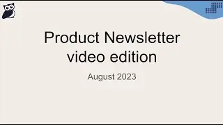 August 2023 product newsletter