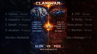 Clan War! FGS vs SLON!