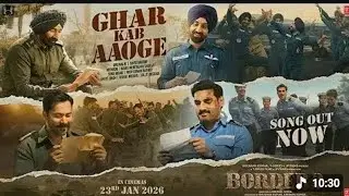 Border2 :Ghar Kab Aaoge | Sunny Deol | Anu | Mithoon | Sonu | Roop | Vishal | Diljit | Javed | Manoj