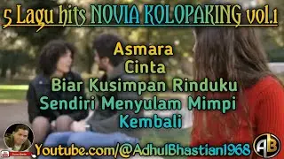 5 Tembang Lawas Terpopuler Novia Kolopaking vol.01 ][ Lagu Pop Lawas ][ Lagu Hits][ Lagu Lawas ]]