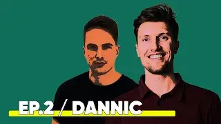 EP.2 / Dannic