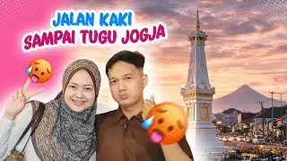 PERTAMA KALI JALAN KAKI SAMPAI TUGU JOGJA 😱 #part2 !!