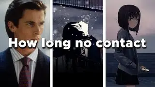 How Long Should You Go No Contact? (Exact Timeline to Make Her Miss You) | No Contact Rule Explained