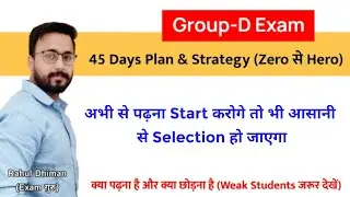 Best Study Plan & Strategy for Group-D Exam/45 Days Plan for Weak Students/My Secret Strategy & Tips