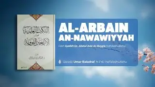 Hadits ke-2: Syarh Hadits Jibril (bag.4) - Ustadz Umar Baladraf, M.Pd.I حفظه الله (Eps.5)
