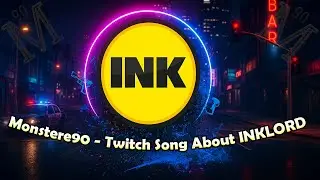 Monstere90 - InkL0rd🎮| Music Power Track 2025 | Twitch Legend Anthem