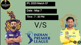 IPL 2025 Match 57 Team Prediction and Match Analysis