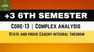 Lect-12 | Cauchy Integral Theorem | Statement & Proof