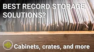 The Best Record Storage Solutions? Cabinets, Crates, & More
