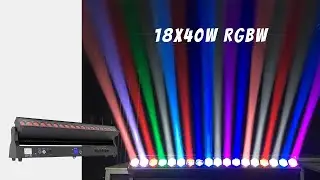 18x40W RGBW Moving Head | LED Pixel Bar Light