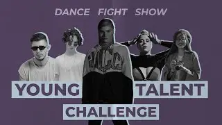 #8 YOUNG TALENT CHALLENGE - DANCE FIGHT SHOW ft. Zacc Milne & Simon &Scaron;inka & Tynka