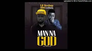 Lil Beshop Feat. CasiMoney - Man Na God [Liberian music 2019]