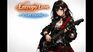 intermusic　『Entropy Love／（SUNO）』