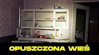WEHIKUŁ CZASU,OPUSZCZONA WIEŚ | URBEX