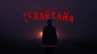 The Phantom Killer of Texarkana. 