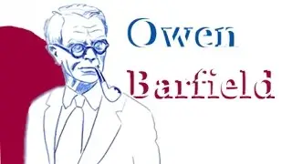 Owen Barfield 'Saving the Appearances' Part I