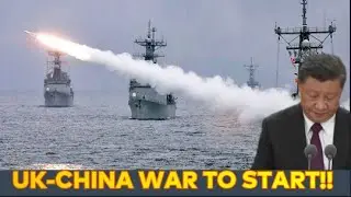 UK-CHINA TENSIONS!! UK risking all-out war against China!!