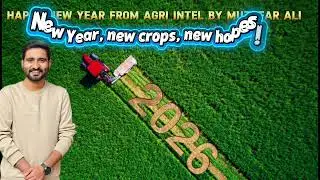 Happy New Year 2026 | New Hopes, Smart Farming & Agricultural Growth | Agri Intel