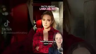 Facts about Lana Del Rey #shorts