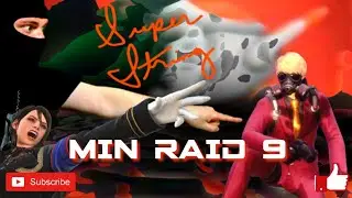 Super String - Min Raid 9
