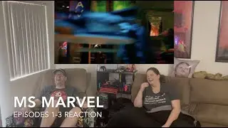 Ms Marvel Episodes 1-3 Reaction - First Time Watching