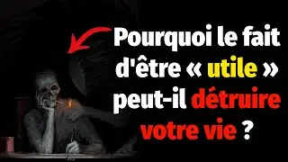 Être « utile » peut détruire votre vie : une sagesse chinoise oubliée