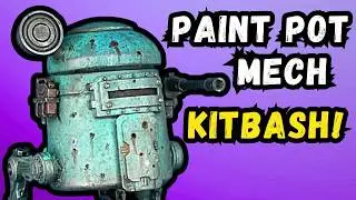 Kitbashing A Paint Pot Mech!