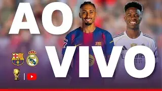 BARCELONA X REAL MADRID JOGO AO VIVO - DIRETO DO EST&Aacute;DIO - FINAL SUPERCOPA EL CLASICO 2026